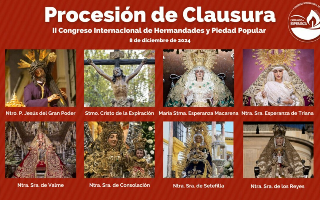 PROCESIÓN DE CLAUSURA DEL II CONGRESO INTERNACIONAL DE HERMANDADES Y PIEDAD POPULAR